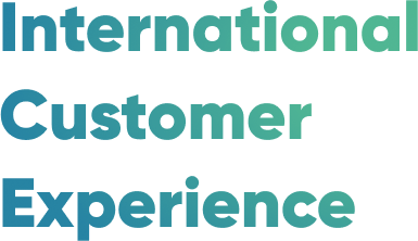 International Customer Experience